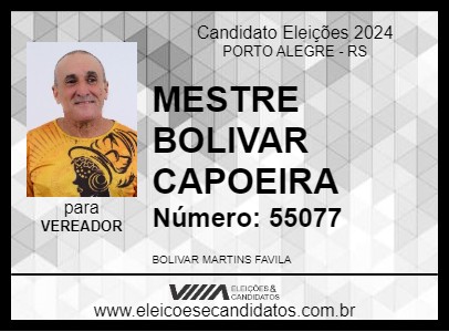 Candidato MESTRE BOLIVAR CAPOEIRA 2024 - PORTO ALEGRE - Eleições