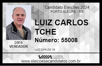 Candidato LUIZ CARLOS TCHE 2024 - PORTO ALEGRE - Eleições