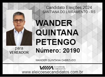 Candidato WANDER QUINTANA PETENGO 2024 - SANT\ANA DO LIVRAMENTO - Eleições