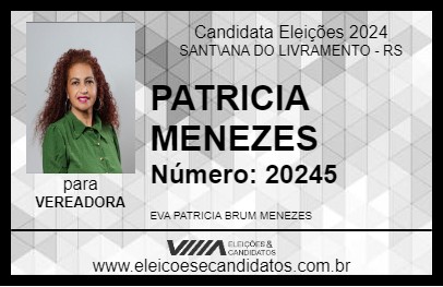 Candidato PATRICIA MENEZES 2024 - SANT\ANA DO LIVRAMENTO - Eleições