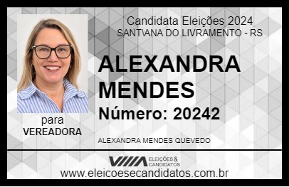 Candidato ALEXANDRA MENDES 2024 - SANT\ANA DO LIVRAMENTO - Eleições