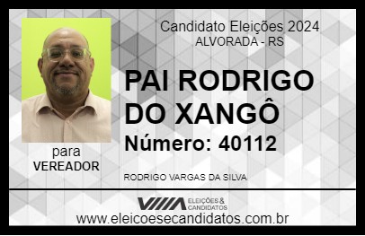 Candidato PAI RODRIGO DE XANGÔ 2024 - ALVORADA - Eleições