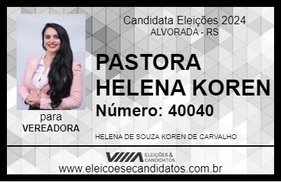 Candidato PASTORA HELENA KOREN 2024 - ALVORADA - Eleições