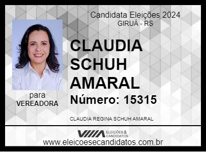 Candidato CLAUDIA SCHUH AMARAL 2024 - GIRUÁ - Eleições