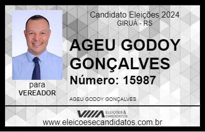 Candidato AGEU GODOY GONÇALVES 2024 - GIRUÁ - Eleições