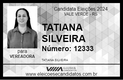 Candidato TATIANA SILVEIRA 2024 - VALE VERDE - Eleições