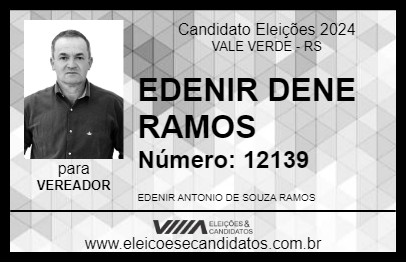 Candidato EDENIR DENE RAMOS 2024 - VALE VERDE - Eleições