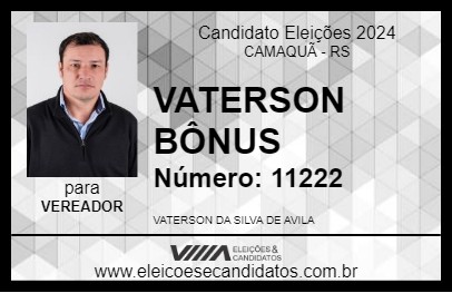 Candidato VATERSON BÔNUS 2024 - CAMAQUÃ - Eleições