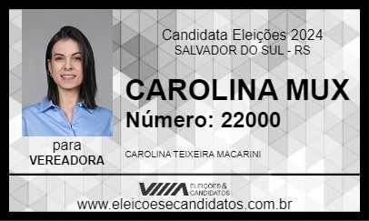 Candidato CAROLINA MUX 2024 - SALVADOR DO SUL - Eleições