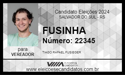 Candidato FUSINHA 2024 - SALVADOR DO SUL - Eleições