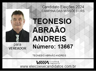 Candidato TEONESIO ABRAÃO ANDREIS 2024 - CAMPINA DAS MISSÕES - Eleições