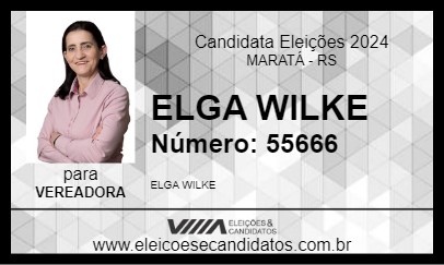 Candidato ELGA WILKE 2024 - MARATÁ - Eleições