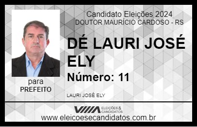 Candidato DÉ LAURI JOSÉ ELY 2024 - DOUTOR MAURÍCIO CARDOSO - Eleições