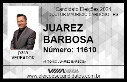 Candidato JUAREZ BARBOSA 2024 - DOUTOR MAURÍCIO CARDOSO - Eleições