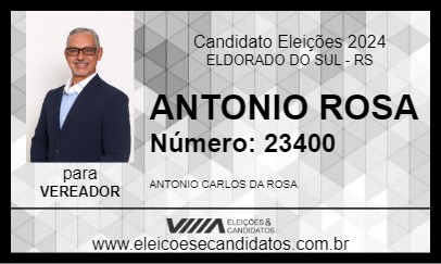 Candidato ANTONIO ROSA 2024 - ELDORADO DO SUL - Eleições