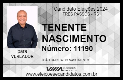 Candidato TENENTE NASCIMENTO 2024 - TRÊS PASSOS - Eleições