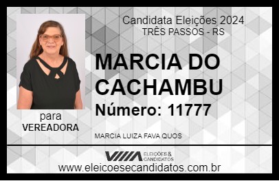 Candidato MARCIA DO CACHAMBU 2024 - TRÊS PASSOS - Eleições