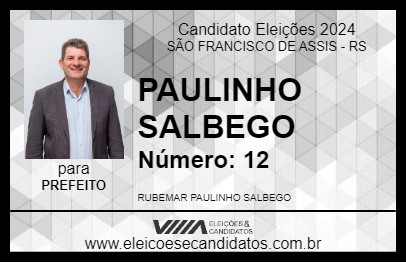 Candidato PAULINHO SALBEGO 2024 - SÃO FRANCISCO DE ASSIS - Eleições