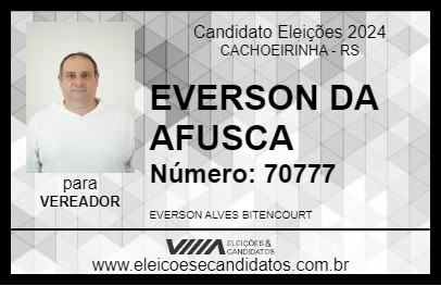 Candidato EVERSON DA AFUSCA 2024 - CACHOEIRINHA - Eleições