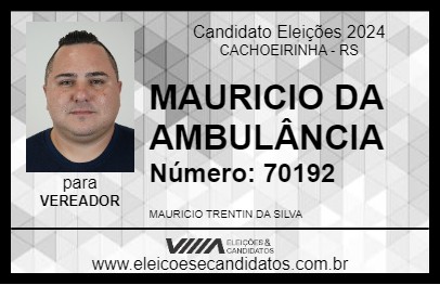 Candidato MAURICIO DA AMBULÂNCIA 2024 - CACHOEIRINHA - Eleições