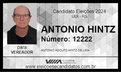 Candidato ANTONIO HINTZ 2024 - IJUÍ - Eleições