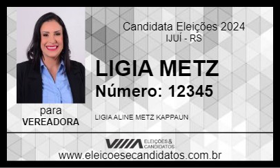 Candidato LIGIA METZ 2024 - IJUÍ - Eleições