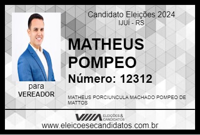 Candidato MATHEUS POMPEO 2024 - IJUÍ - Eleições