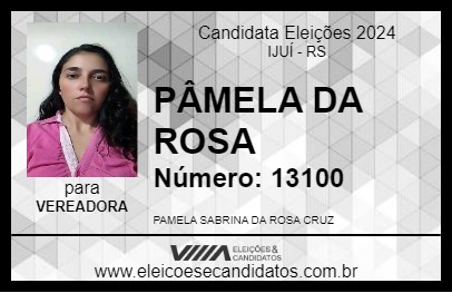 Candidato PÂMELA DA ROSA 2024 - IJUÍ - Eleições