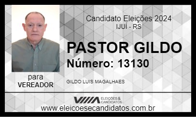 Candidato PASTOR GILDO 2024 - IJUÍ - Eleições