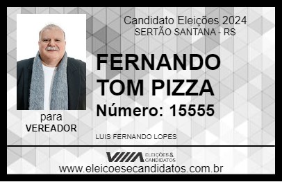 Candidato FERNANDO TOM PIZZA 2024 - SERTÃO SANTANA - Eleições