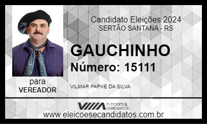 Candidato GAUCHINHO 2024 - SERTÃO SANTANA - Eleições