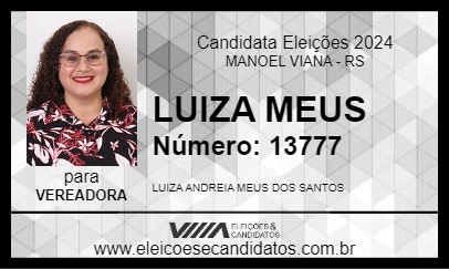 Candidato LUIZA MEUS 2024 - MANOEL VIANA - Eleições