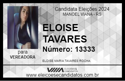 Candidato ELOISE TAVARES 2024 - MANOEL VIANA - Eleições