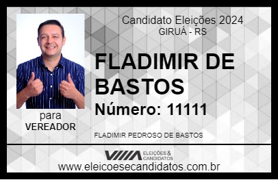 Candidato FLADIMIR DE BASTOS 2024 - GIRUÁ - Eleições