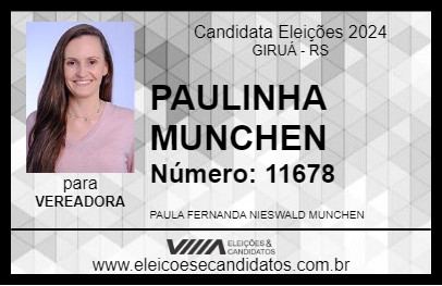 Candidato PAULINHA MUNCHEN 2024 - GIRUÁ - Eleições