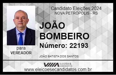 Candidato JOÃO BOMBEIRO 2024 - NOVA PETRÓPOLIS - Eleições