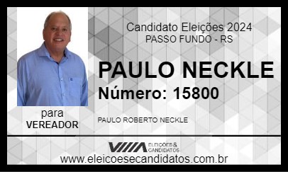 Candidato PAULO NECKLE 2024 - PASSO FUNDO - Eleições