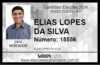 Candidato ELIAS LOPES DA SILVA 2024 - PASSO FUNDO - Eleições