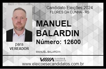 Candidato MANUEL BALARDIN 2024 - FLORES DA CUNHA - Eleições