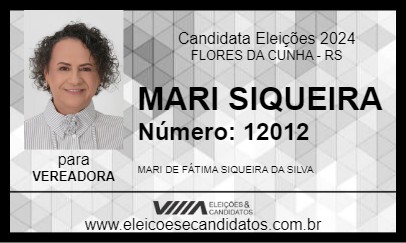 Candidato MARI SIQUEIRA 2024 - FLORES DA CUNHA - Eleições