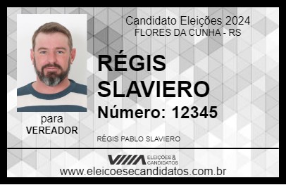 Candidato RÉGIS SLAVIERO 2024 - FLORES DA CUNHA - Eleições