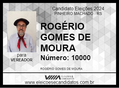 Candidato ROGÉRIO GOMES DE MOURA 2024 - PINHEIRO MACHADO - Eleições