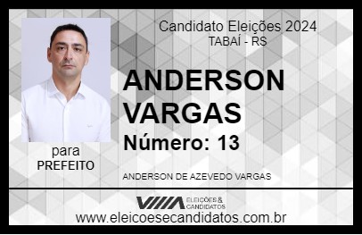 Candidato ANDERSON VARGAS 2024 - TABAÍ - Eleições