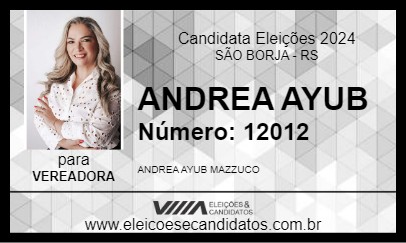 Candidato ANDREA AYUB 2024 - SÃO BORJA - Eleições