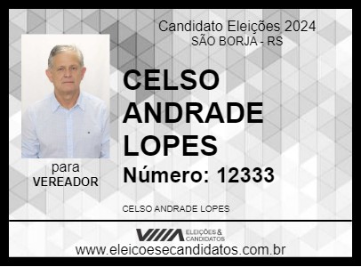 Candidato CELSO ANDRADE LOPES 2024 - SÃO BORJA - Eleições