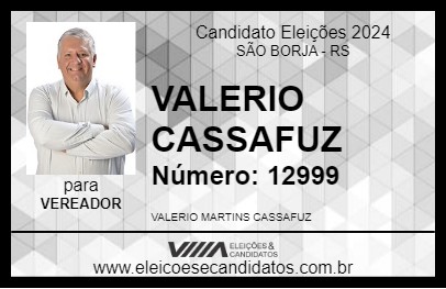 Candidato VALERIO CASSAFUZ 2024 - SÃO BORJA - Eleições