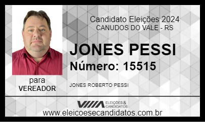 Candidato JONES PESSI 2024 - CANUDOS DO VALE - Eleições