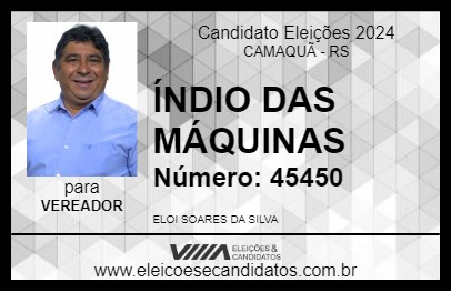 Candidato ÍNDIO DAS MÁQUINAS 2024 - CAMAQUÃ - Eleições