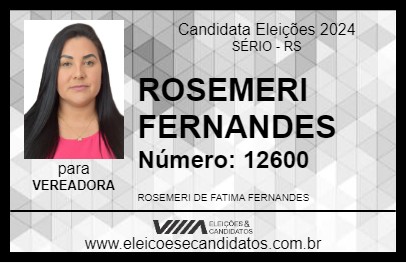 Candidato ROSEMERI FERNANDES 2024 - SÉRIO - Eleições