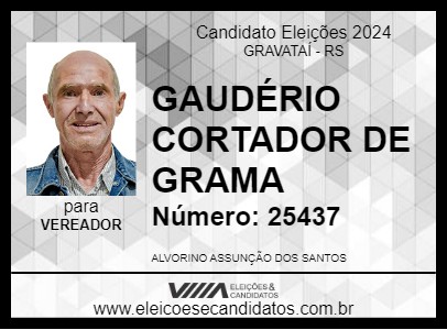 Candidato GAUDÉRIO CORTADOR DE GRAMA 2024 - GRAVATAÍ - Eleições